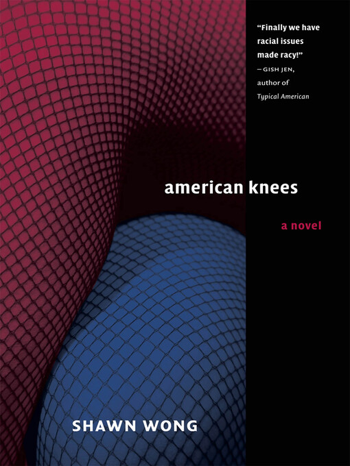 Title details for American Knees by Shawn Wong - Available